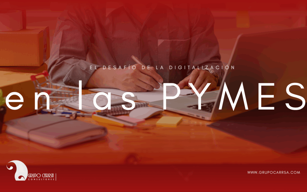 El Desafío de la Digitalización en las PYMES Mexicanas: Oportunidades y Estrategias