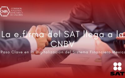 La e.firma del SAT llega a la CNBV