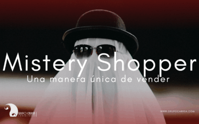 Mystery Shopper; Su impacto en la forma de vender